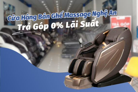 Mua ghế massage Nghệ An trả góp