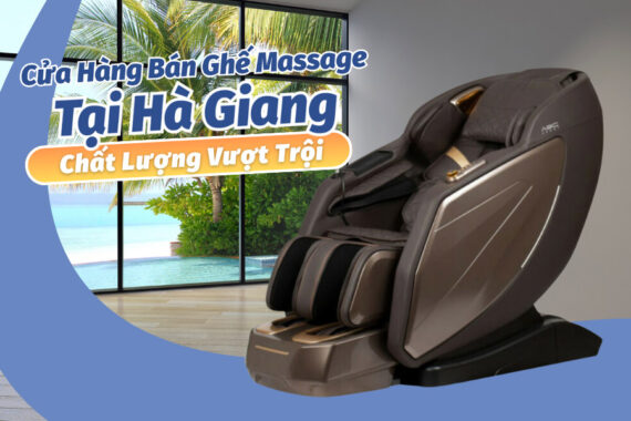 Mua ghế massage tại Hà Giang chất lượng