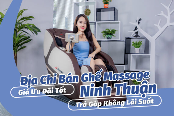 Mua ghế massage Ninh Thuận trả góp không lãi suất