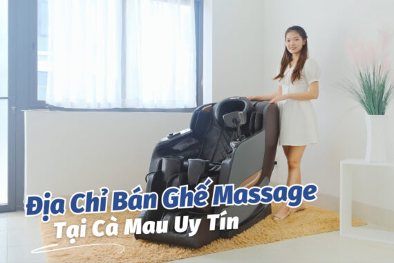 Ghế massage tại Cà Mau