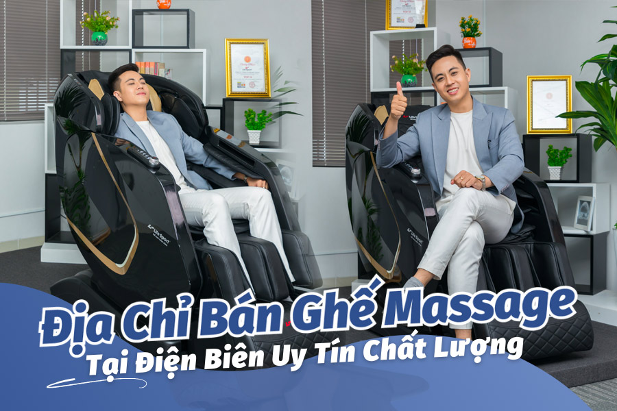 Mua ghế massage tại Điện Biên chất lượng và uy tín 