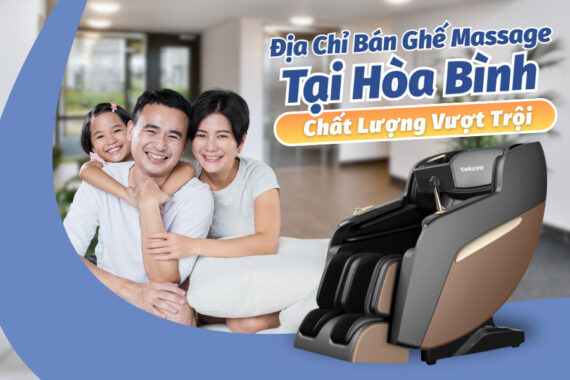 Mua ghế massage tại Hòa Bình giá tốt