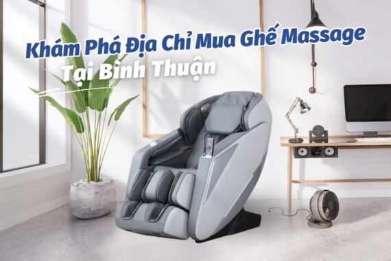 Mua ghế massage tại Bình Thuận giá tốt