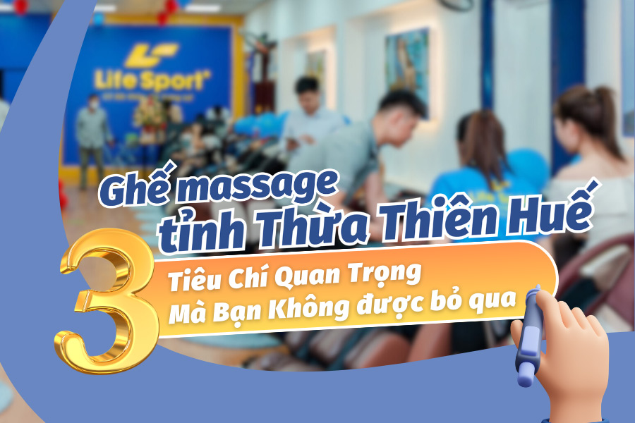 Lưu ý quan trọng khi mua ghế massage tại Thừa Thiên Huế 