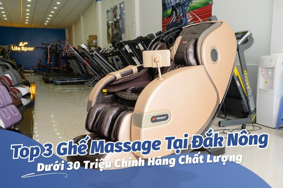 Mua ghế massage tại Đắk Nông dưới 30 triệu 