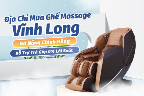 địa chỉ mua ghế massage Vĩnh Long