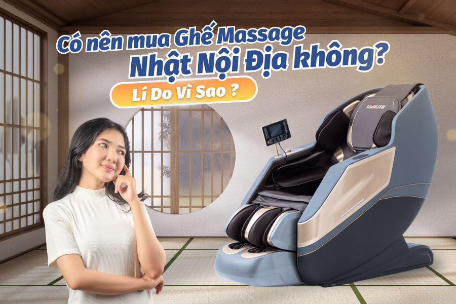 có nên mua ghế massage nhật nội địa không