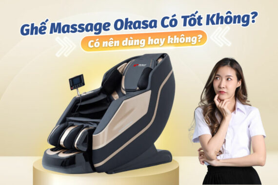 ghế massage okasa có tốt không