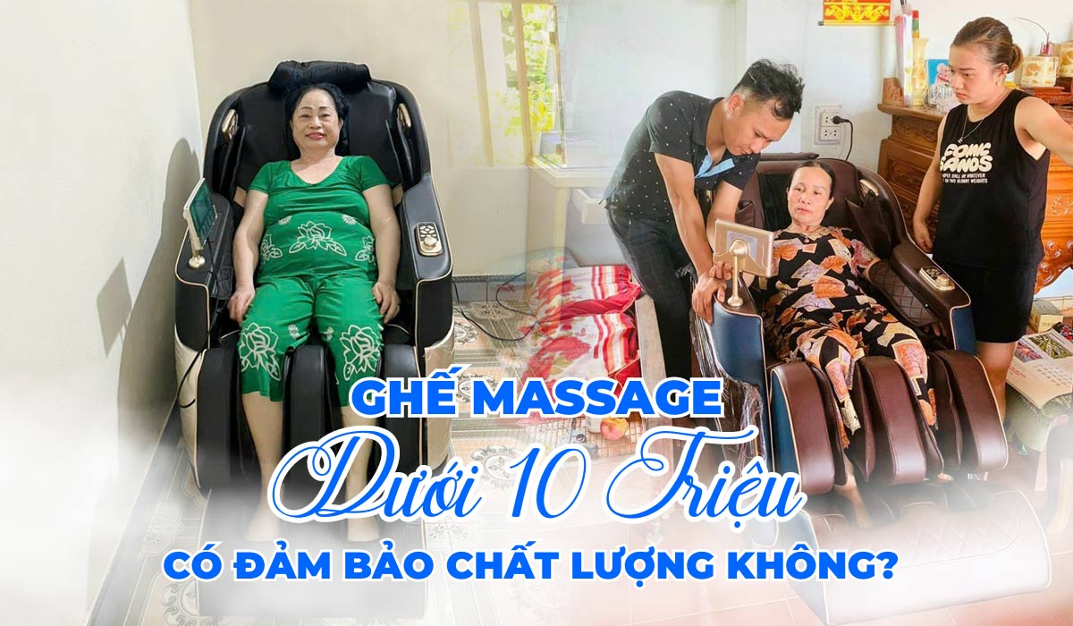 Ghế Massage Dưới 10 Triệu Có Đảm Bảo Chất Lượng Không?